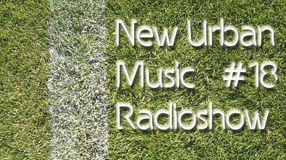 Heiliger Rasen mit Text New Urban Music Radioshow #18