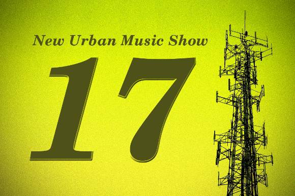 New Urban Music Show 17